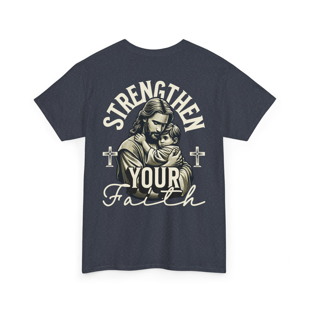 Strengthen Your Faith Tee - TrueVision