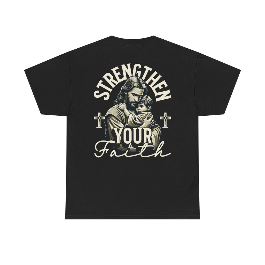 Strengthen Your Faith Tee - TrueVision