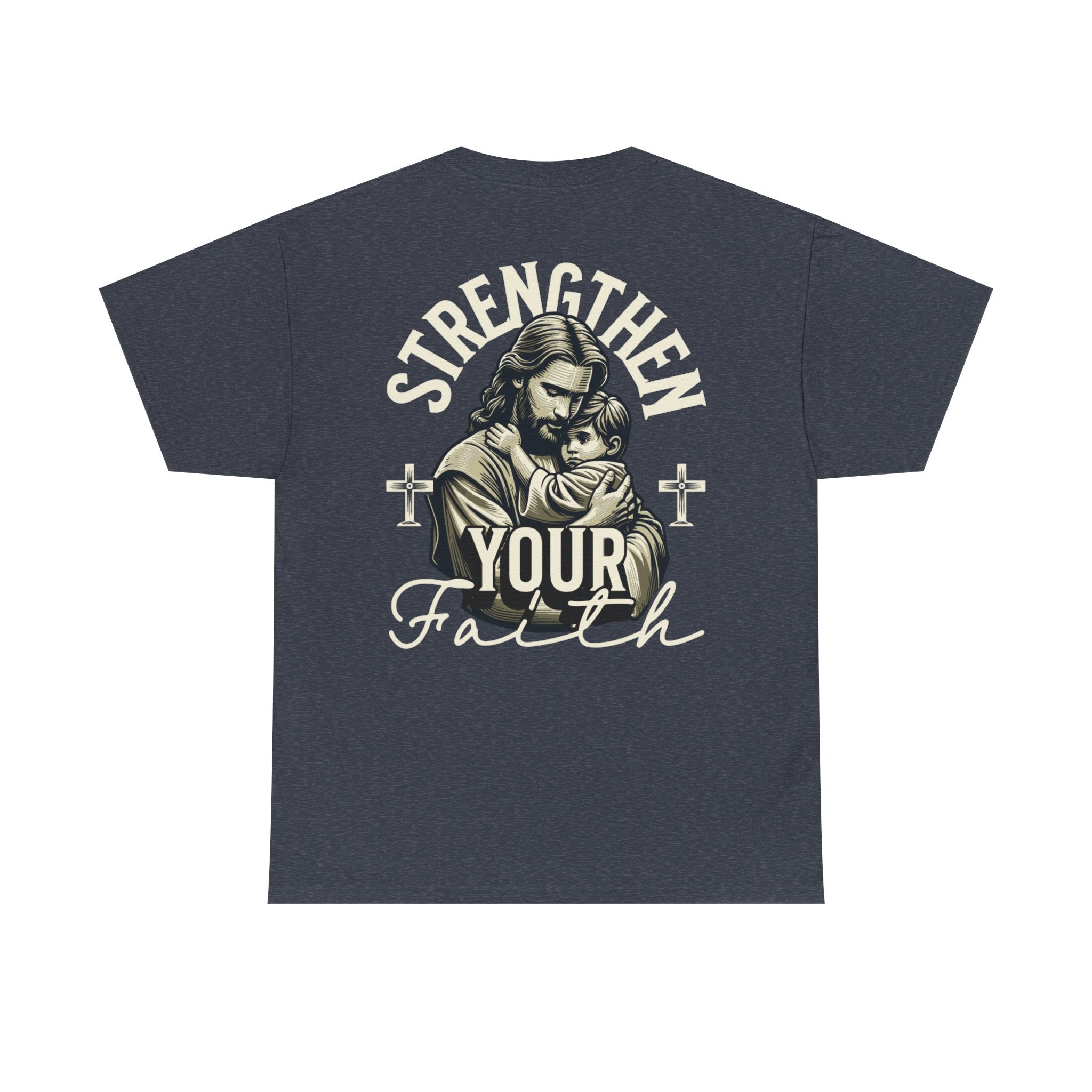Strengthen Your Faith Tee - TrueVision