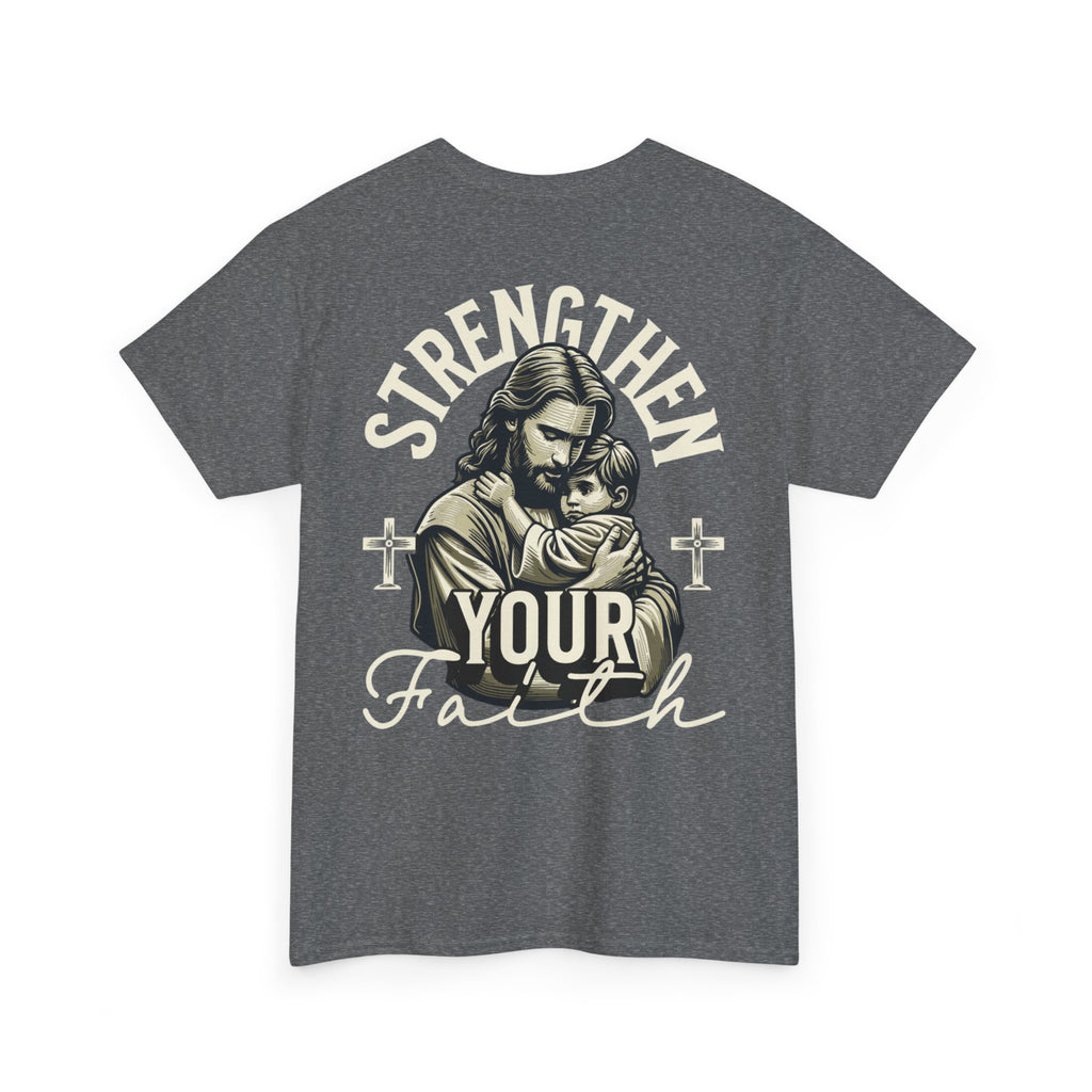 Strengthen Your Faith Tee - TrueVision