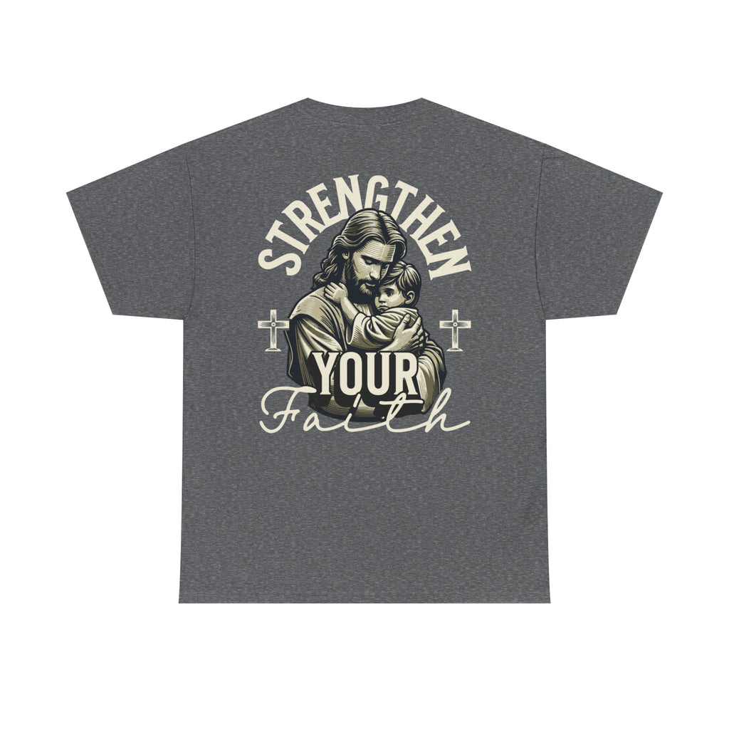 Strengthen Your Faith Tee - TrueVision