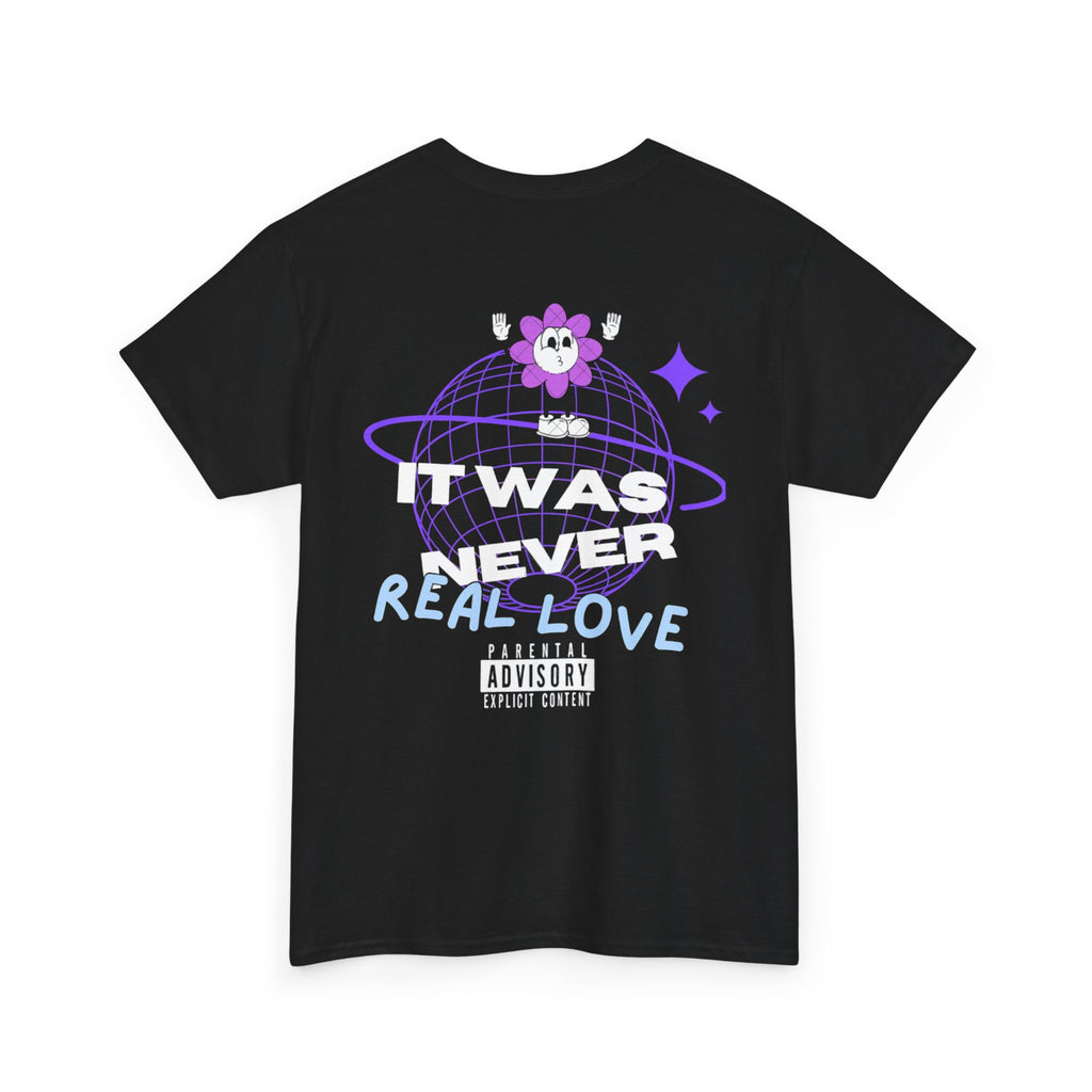 SeveNickzz "It was never real Love" Tee