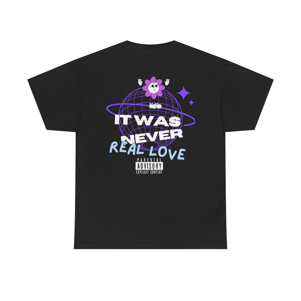 SeveNickzz "It was never real Love" Tee