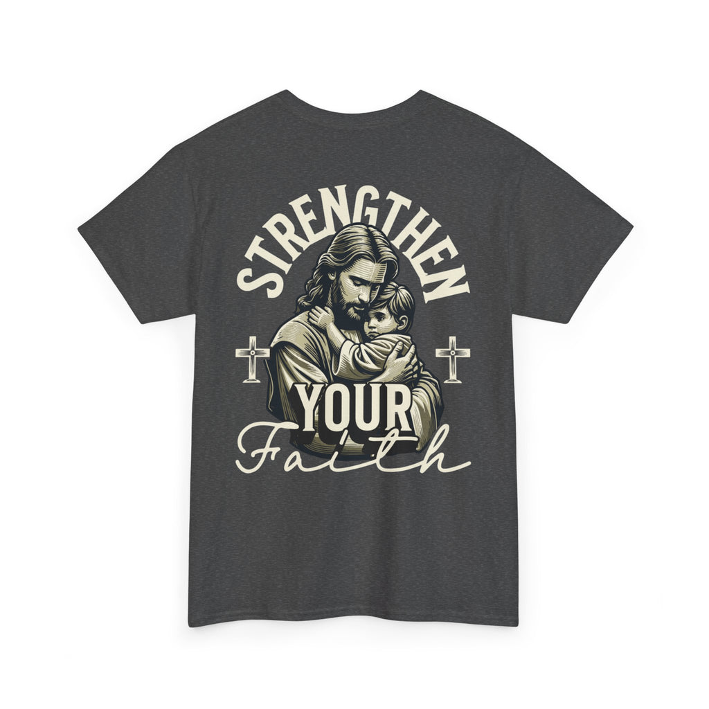 Strengthen Your Faith Tee - TrueVision