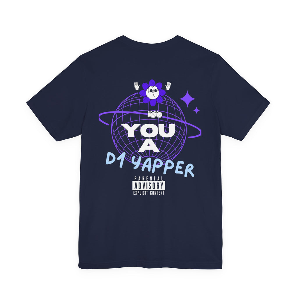 SeveNickZ "You A D1 YAPPER" Tee