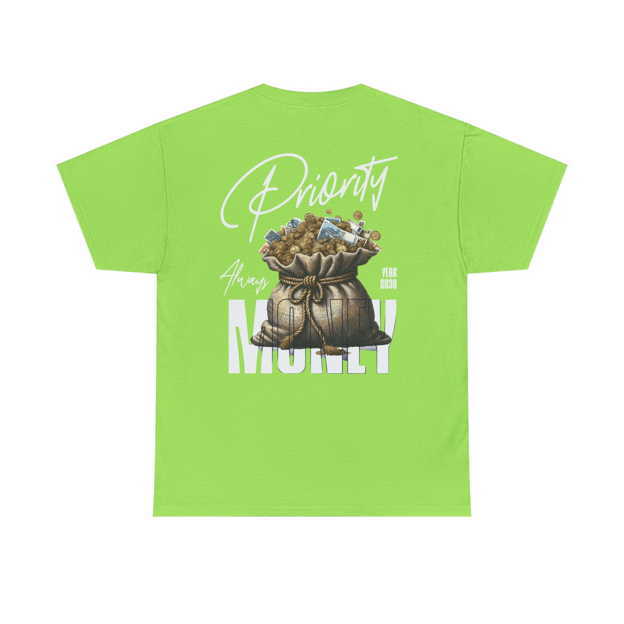 Money always Priority Year 2036 Tee - TrueVision