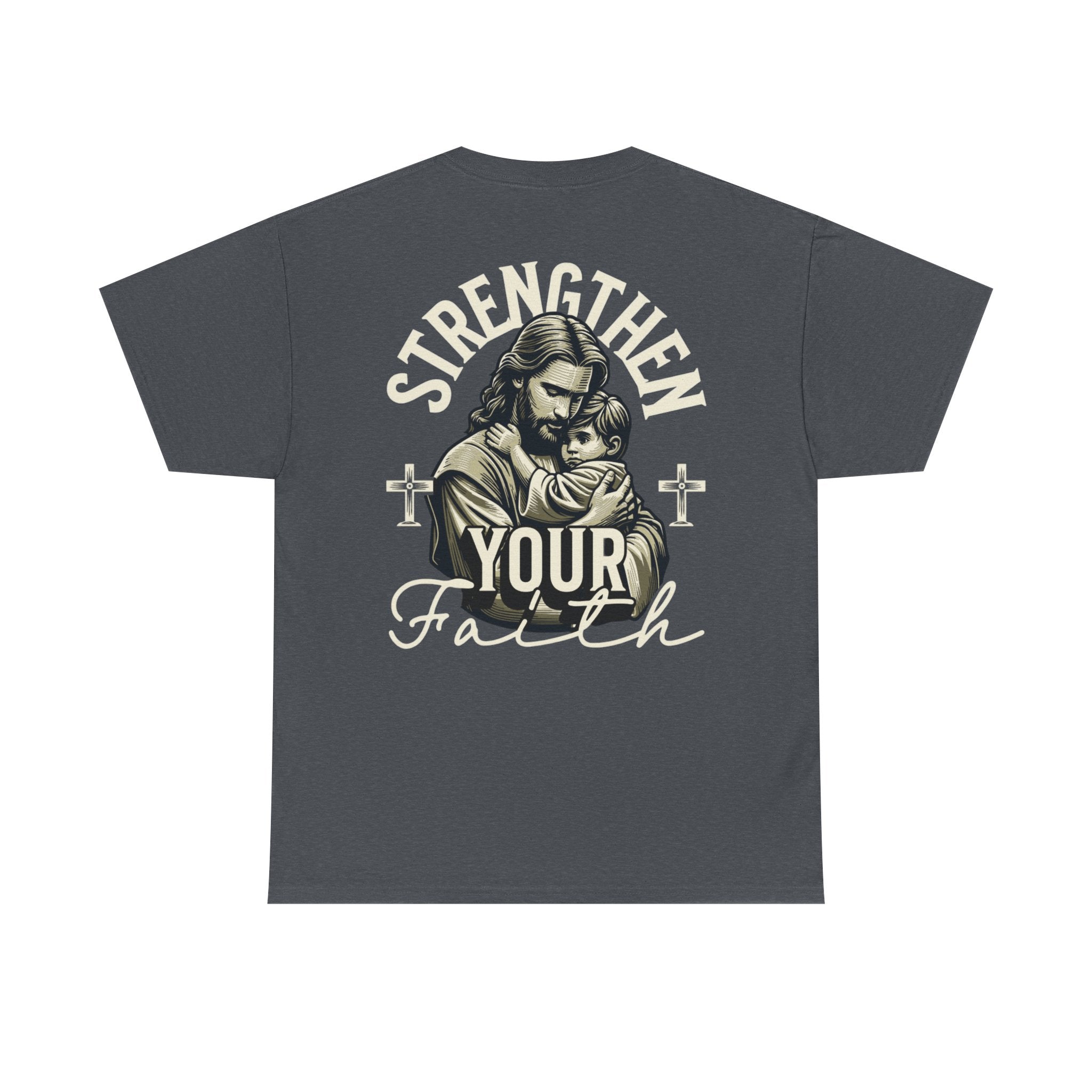 Strengthen Your Faith Tee - TrueVision