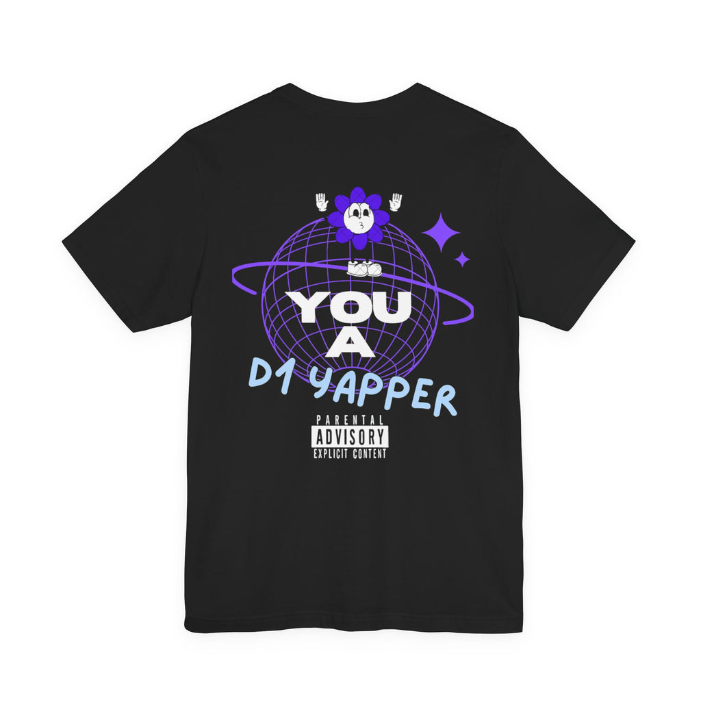 SeveNickZ "You A D1 YAPPER" Tee