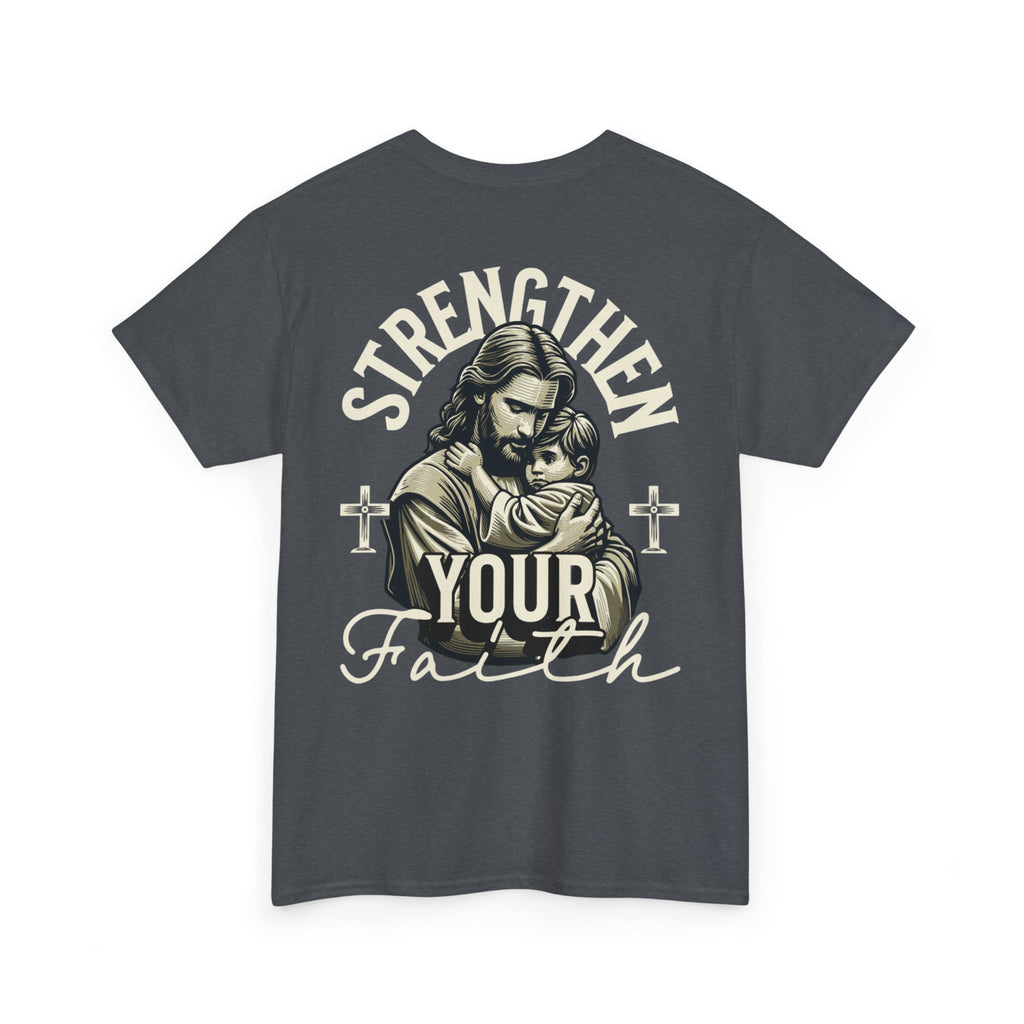 Strengthen Your Faith Tee - TrueVision