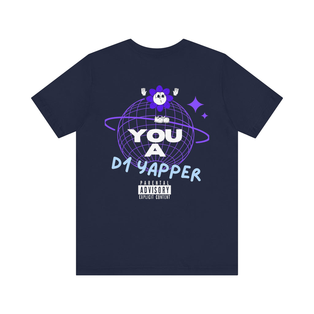 SeveNickZ "You A D1 YAPPER" Tee