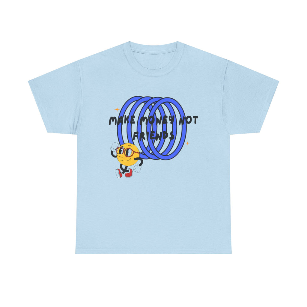 "Money over friends" Featured Tee